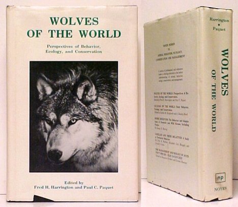 Wolves of the World : Perspectives of Behavior, Ecology and Conservation. 1st in dj.