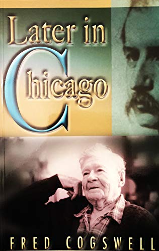 Later in Chicago. First Edition