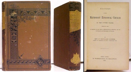 Image for History of the Methodist Episcopal Church in the United States, embracing, also, a Sketch of the Rise of Methodism in Europe, and of its Origin and Progress in Canada History of the Methodist Episcopal Church in the United States, embracing, also, a Sketch of the Rise of Methodism in Europe, and of its Origin and Progress in Canada