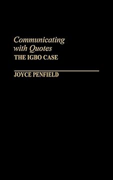 Image for Communicating with Quotes : The Igbo Case Communicating with Quotes : The Igbo Case