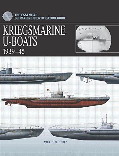 Image for Kriegsmarine U-Boats, 1939-45 : The Essential Submarine Identification Guide. in dustjacket.