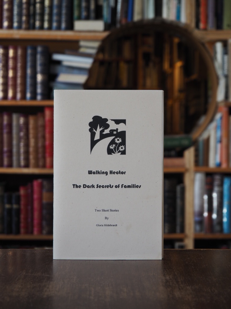 Walking Hector / The Dark Secrets of Families : Two Short Stories. signed.