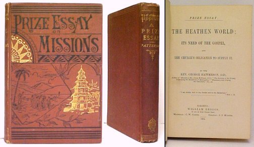 Heathen World : Its Need of the Gospel, and the Church's Obligation to Supply It