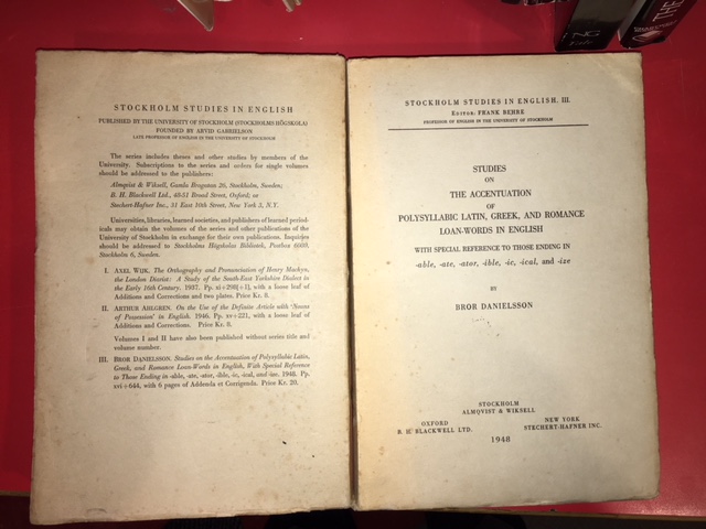 Studies on the Accentuation of Polysyllabic Latin, Greek, and Romance Loan-Words in English, with special reference to those ending in -able, -ate, -ator, -ible, -ic, -ical, and -ize. signed.
