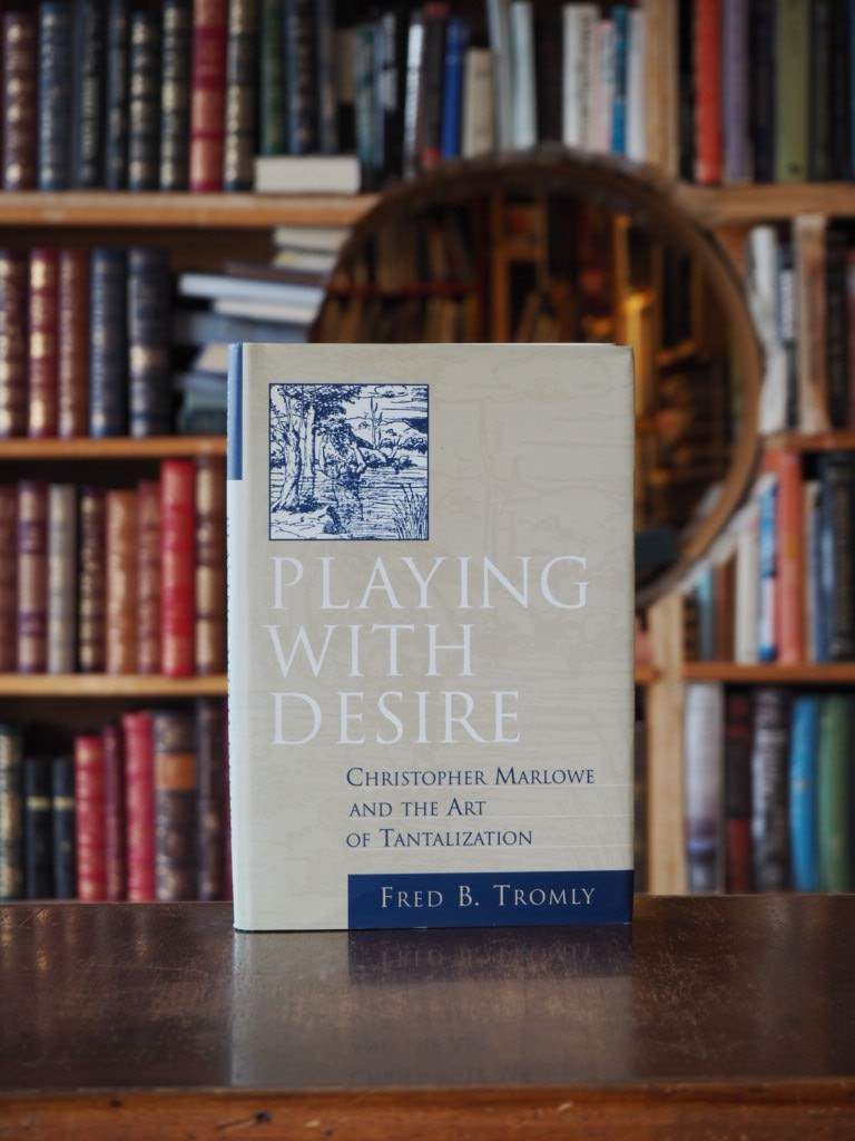 Playing with Desire : Christopher Marlowe and the Art of Tantalization. indj.