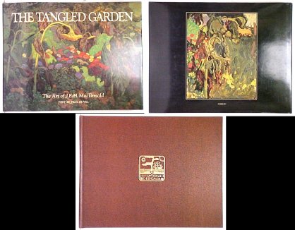 Tangled Garden :The Art of J.E.H. MacDonald. First Edition in dustjacket