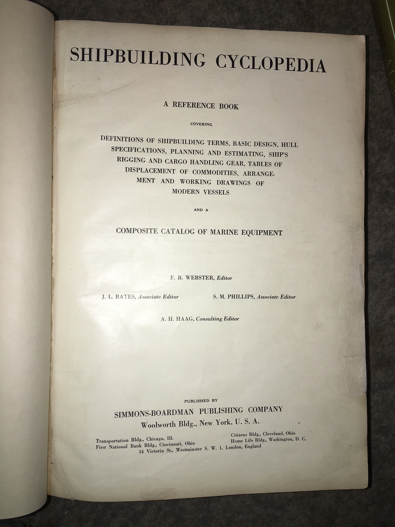 Image for Shipbuilding Cyclopedia : A Reference Book covering Definitions of Shipbuilding Terms, Basic Design, Hull Specifications, Planning and Estimating, Ships Rigging and Cargo Handling Gear, Tables of Displacement of Commodities...