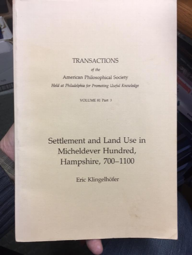 Settlement and Land Use in Micheldever Hundred, Hampshire, 700-1100. First Edition