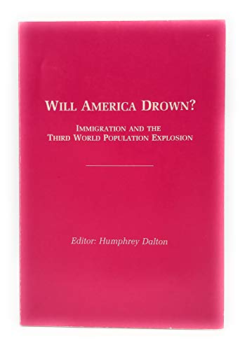 Will America Drown Immigration and the Third World Population Explosion