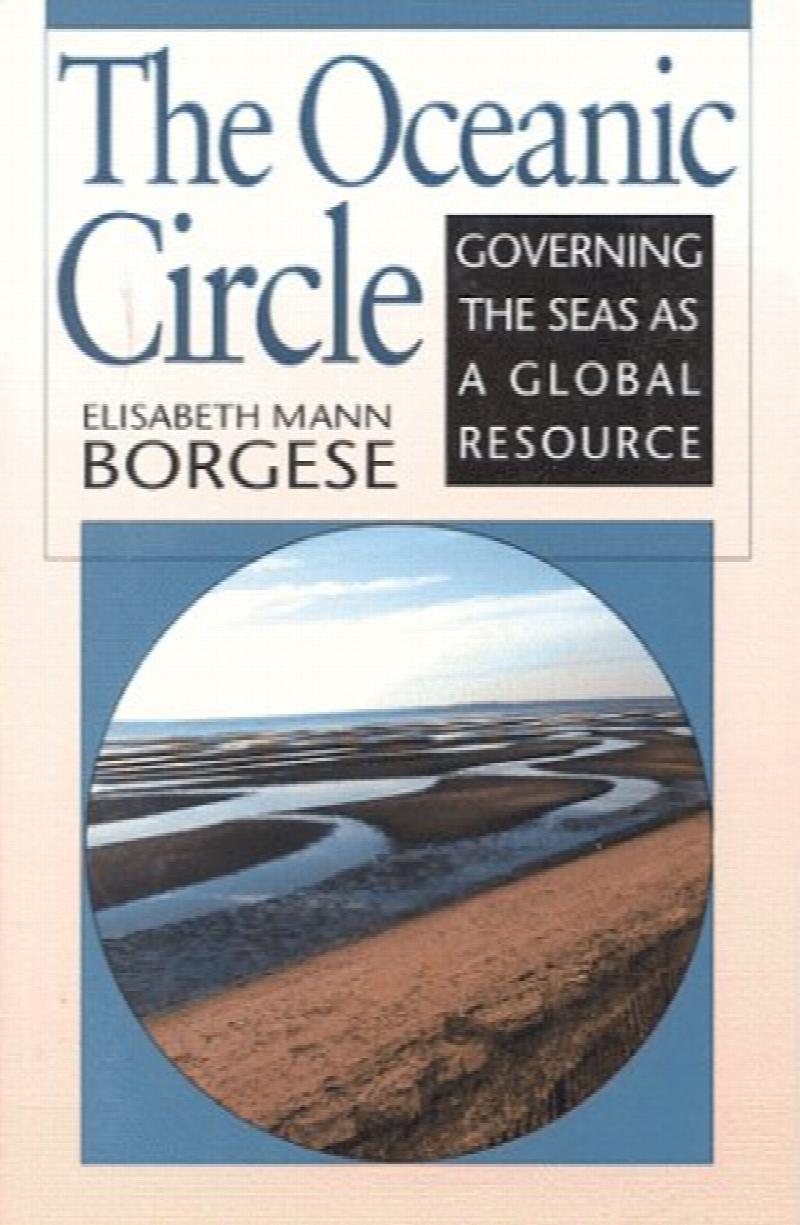 Oceanic Circle : Governing the Seas as a Global Resource : A Report to the Club of Rome. First Edition in dust jacket.