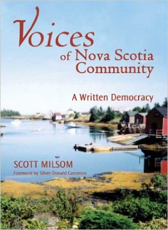 Voices of Nova Scotia Community : A Written Democracy. signed pbk. Image for Voices of Nova Scotia Community : A Written Democracy. signed pbk.