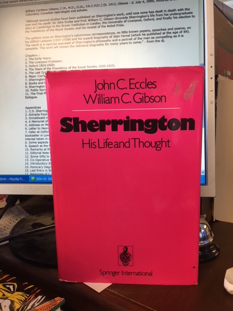 Sherrington : His Life and Thought. First Edition in dustjacket