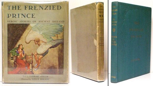 Image for Frenzied Prince: Being Heroic Stories of Ancient Ireland. 1st US in dj Frenzied Prince: Being Heroic Stories of Ancient Ireland. 1st US in dj
