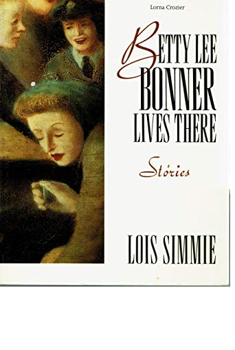 Image for Betty Lee Bonner Lives There : Stories. First Edition, Signed Betty Lee Bonner Lives There : Stories. First Edition, Signed