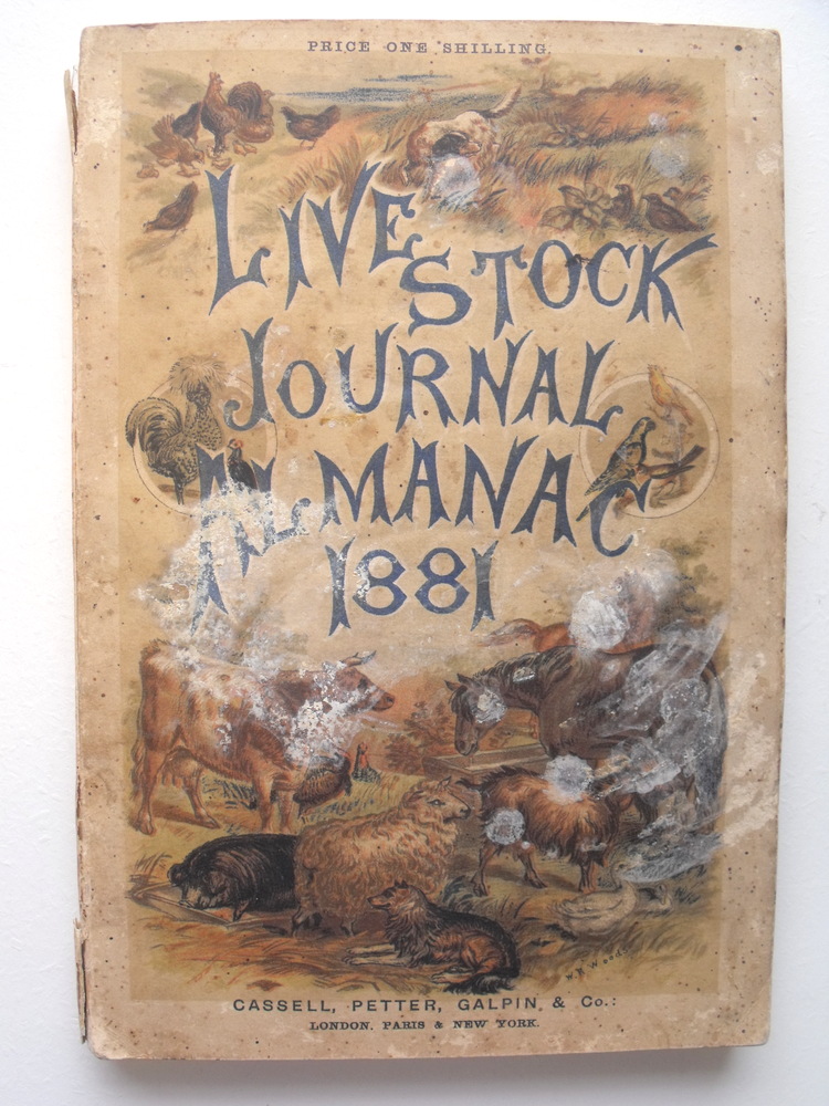 Live Stock Journal Almanack, with which is incorporated -The Farmers' Almanack - for 1881.