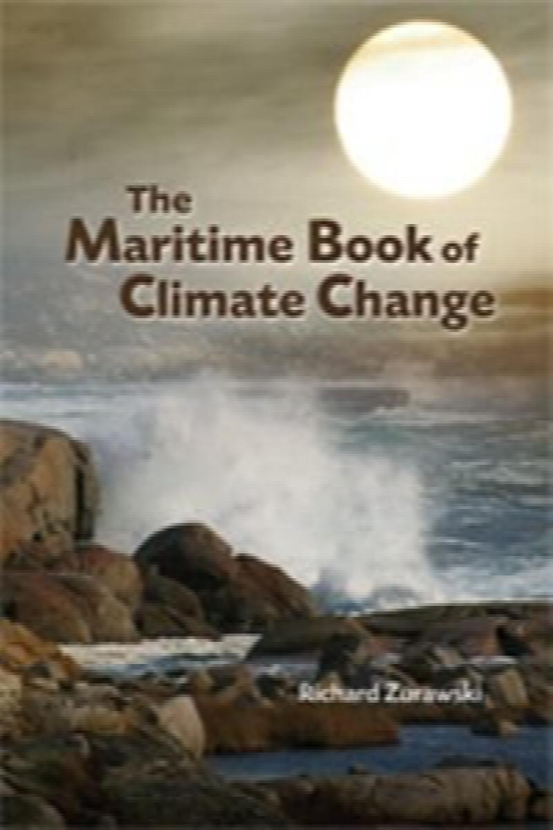 Image for The Maritime Book of Climate Change. First Edition The Maritime Book of Climate Change. First Edition
