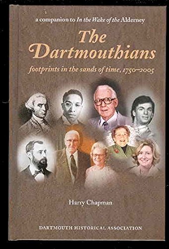 The Dartmouthians : Footprints in the sands of time, 1750-2005. First Edition, Hardcover, Signed.