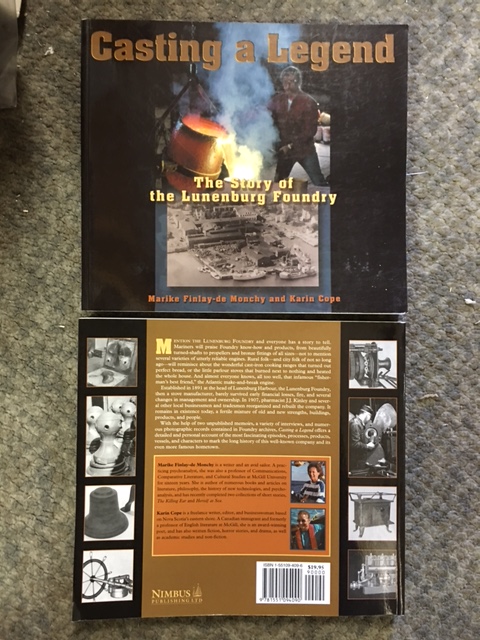 Image for Casting a Legend : The Story of the Lunenburg Foundry. First Edition.