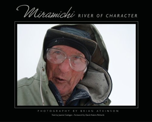 Image for Miramichi : River of Character. First Edition in dustjacket Miramichi : River of Character. First Edition in dustjacket