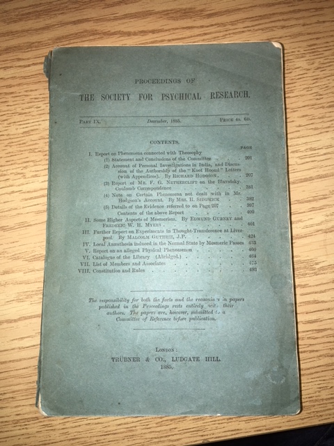 Proceedings of the Society for Psychical Research, Part IX, December, 1885.