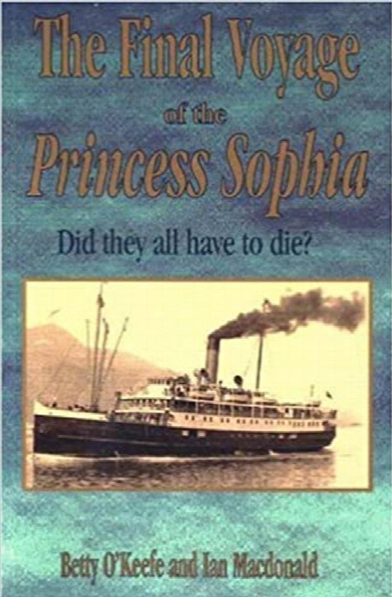 Image for The Final Voyage of the Princess Sophia : Did they all have to die First Edition The Final Voyage of the Princess Sophia : Did they all have to die First Edition
