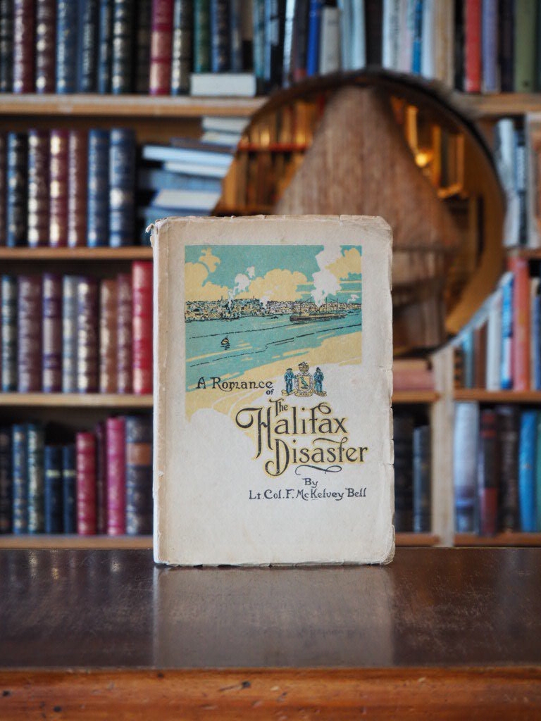A Romance of the Halifax Disaster. First Edition
