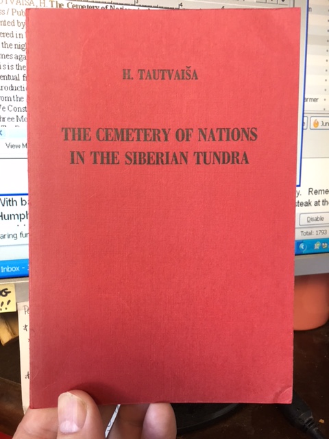 Image for The Cemetery of Nations in the Siberian Tundra. First Edition. The Cemetery of Nations in the Siberian Tundra. First Edition.