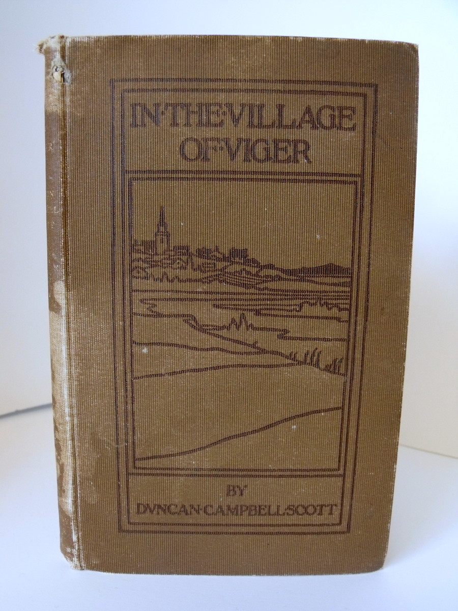 Image for In the Village of Viger. First Edition. With a Charles G.D. Roberts inscription