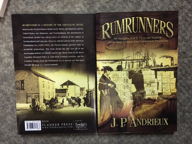 Image for Rumrunners : The Smugglers from St. Pierre and Miquelon and the Burin Peninsula from Prohibition to Present Day. First Edition, Signed