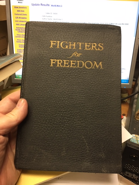 Fighters for Freedom : Honor Roll of Halifax; The Great War 1914-1919. Edition de Luxe ltd 2000 copies