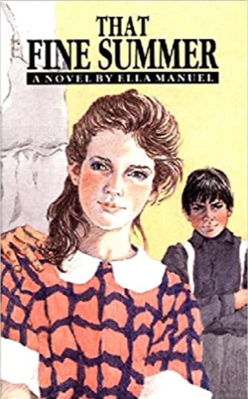 Image for That Fine Summer. A re-issue of the original version published in 1980 withminor additions by Anthony Berger. New Illustrations by Aileen Woolridge. That Fine Summer. A re-issue of the original version published in 1980 withminor additions by Anthony Berger. New Illustrations by Aileen Woolridge.