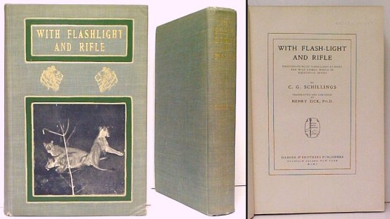 Image for With Flash-Light and Rifle : Photographing by Flash-Light at Night the Wild Animal World of Equatorial Africa. First American Edition With Flash-Light and Rifle : Photographing by Flash-Light at Night the Wild Animal World of Equatorial Africa. First American Edition