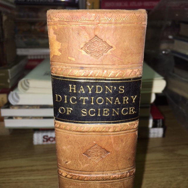 Dictionary of Science; Comprising Astronomy, Chemistry, Dynamics, Electricity, Heat, Hydrodynamics, Hydrostatics, Light, Magnetism, Mechanics, Meteorology, Pneumatics, Sound, and Statics; Preceded by an Essay of the History of the Physical Sciences