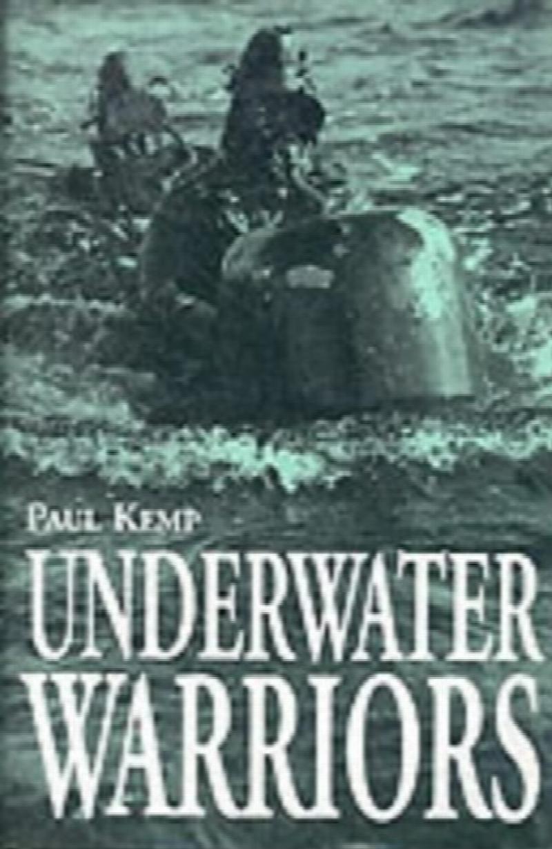 Image for Underwater Warriors. British Edition in dust jacket Underwater Warriors. British Edition in dust jacket