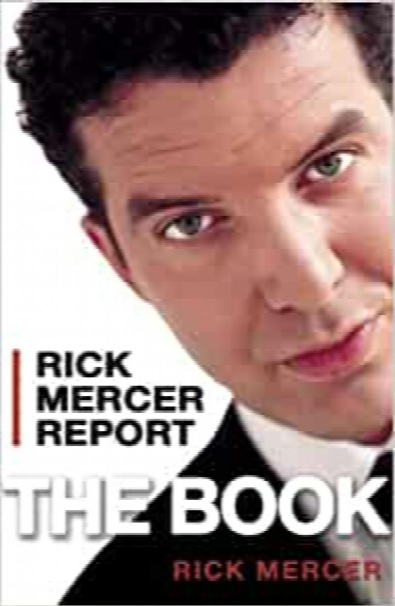 Image for Rick Mercer Report : The Book. Third Printing in dust jacket Rick Mercer Report : The Book. Third Printing in dust jacket