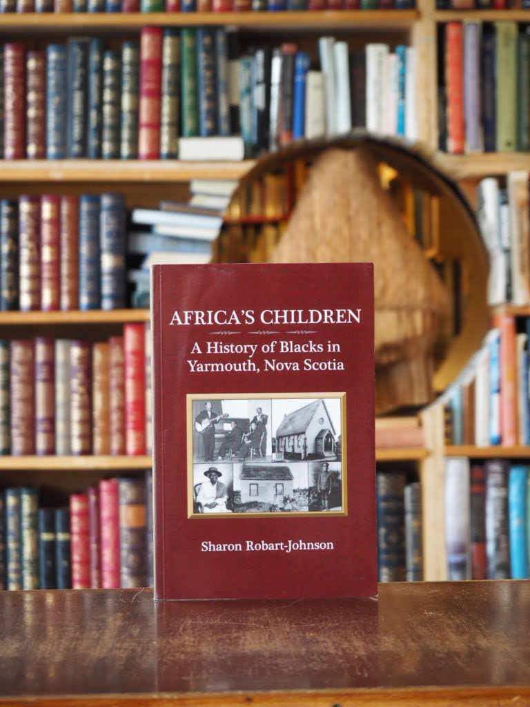 Africa's Children : A History of the Blacks in Yarmouth, Nova Scotia. pbk.