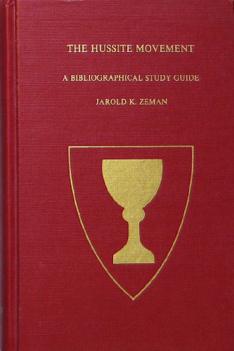 Image for The Hussite Movement : A Bibliographical Study Guide. The Hussite Movement : A Bibliographical Study Guide.