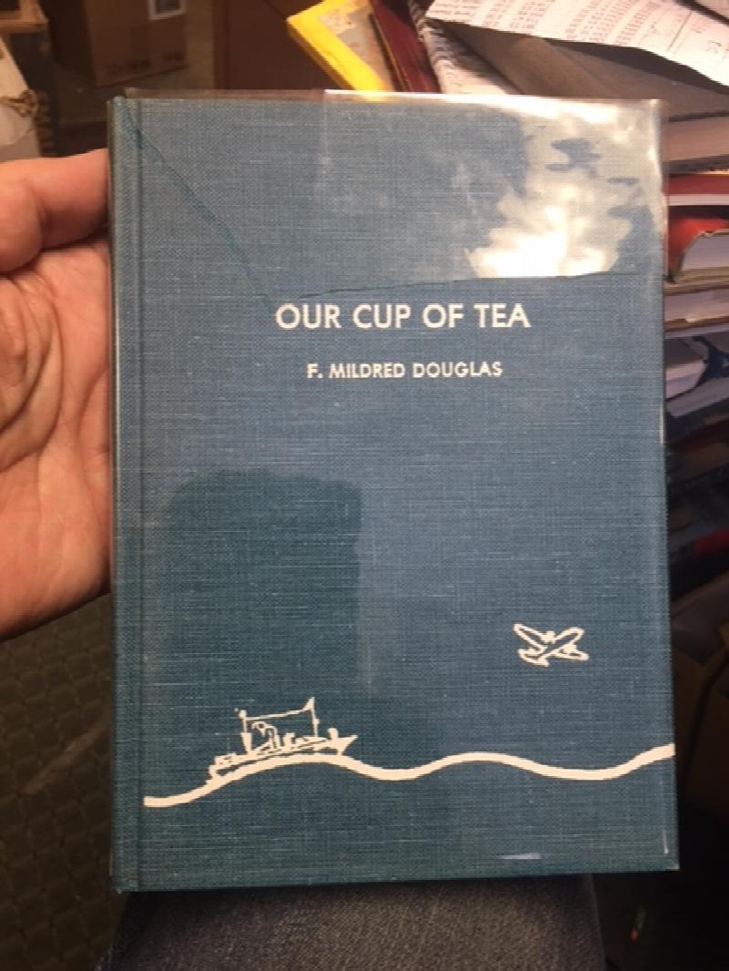 Our Cup of Tea. First Edition, Signed