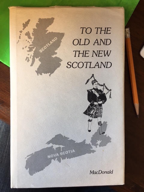 To the Old and the New Scotland. First Edition in dustjacket