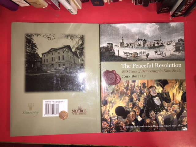 Image for The Peaceful Revolution : 250 Years of Democracy in Nova Scotia. First Edition