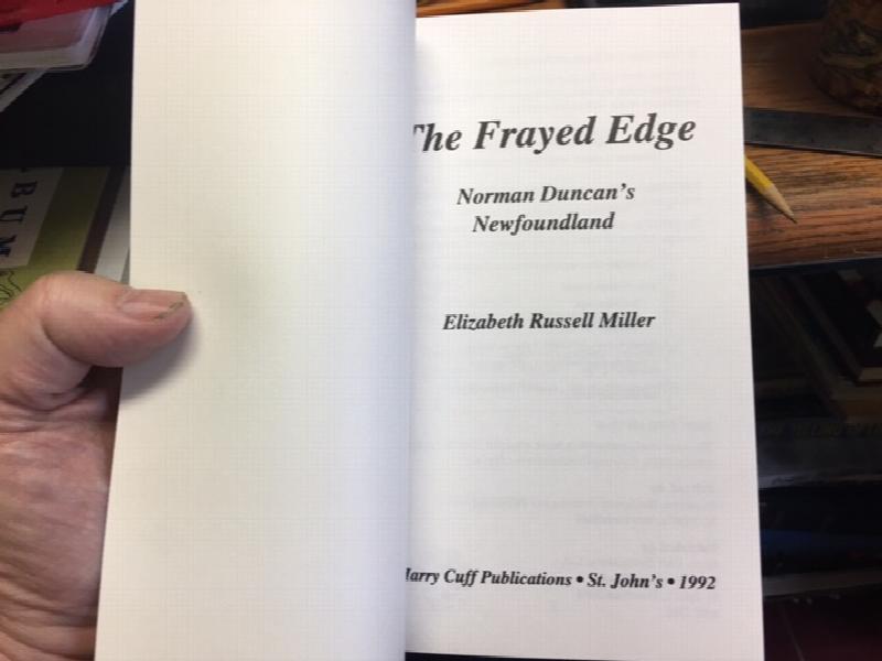 The Frayed Edge : Norman Duncan's Newfoundland. First Edition.