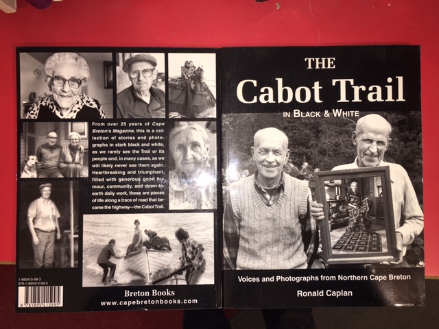 Image for Cabot Trail in Black and White : Voices and 150 Photographs from Northern Cape Breton. First Edition.