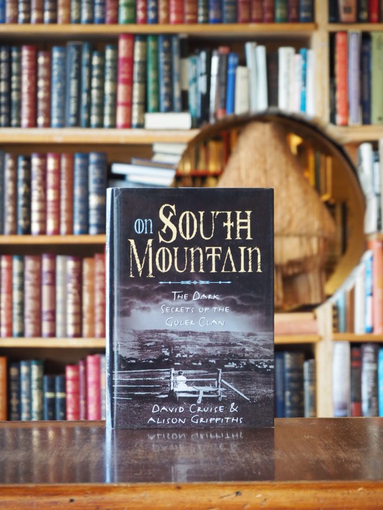 On South Mountain : The Dark Secrets of the Goler Clan. First Edition in dustjacket.