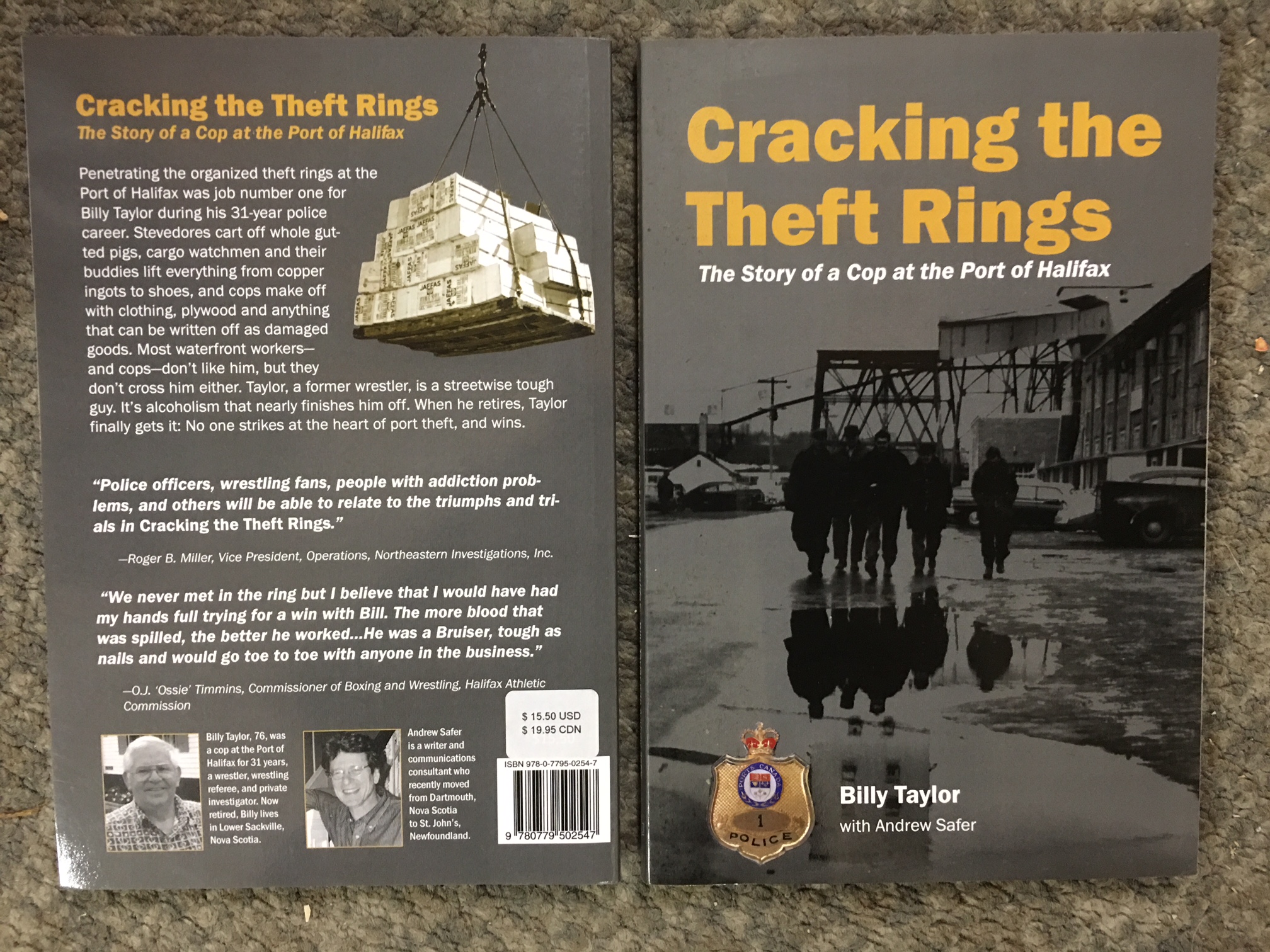Cracking the Theft Rings : The Story of a Cop at the Port of Halifax. First Edition
