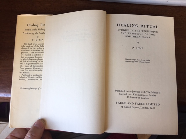 Healing Ritual : Studies in the Technique and Tradition of the Southern Slavs. First Edition in dustjacket