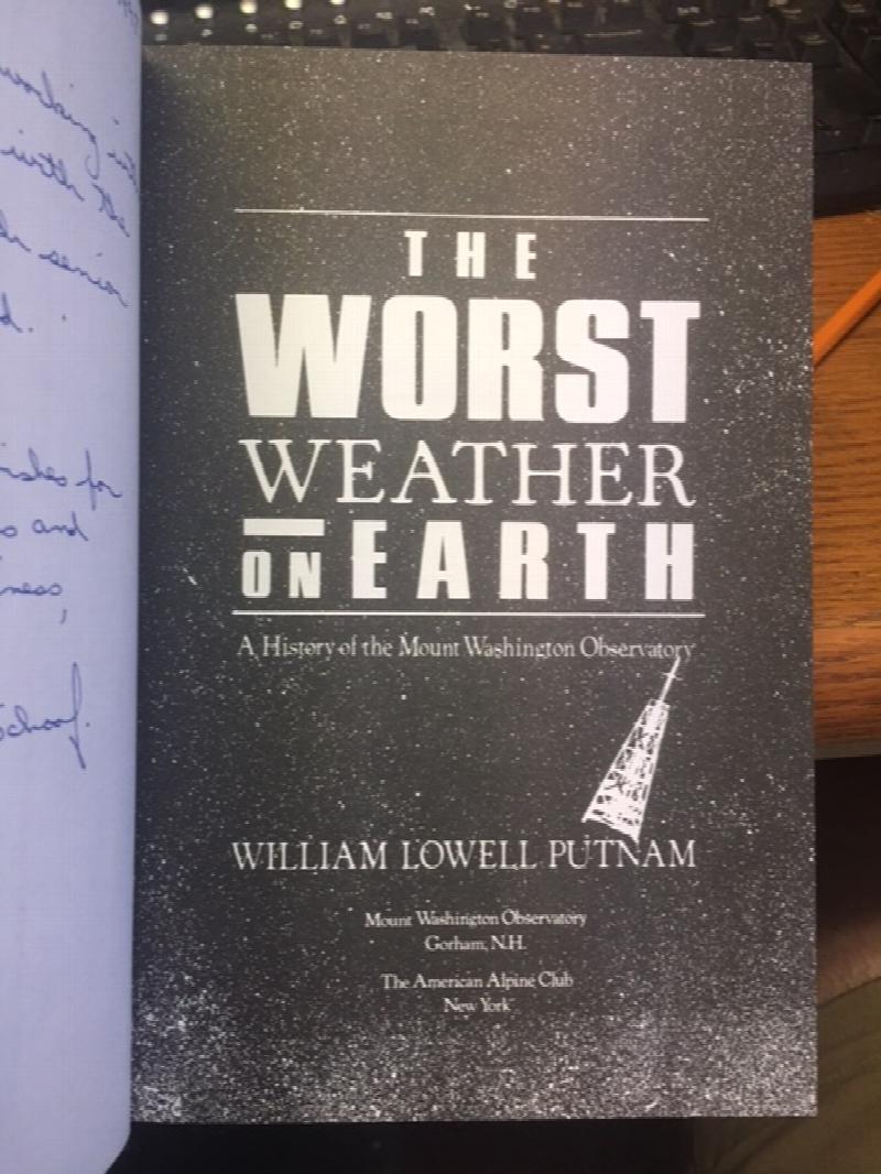 Image for The Worst Weather on Earth : A History of the Mount Washington Observatory. First Edition in dust jacket The Worst Weather on Earth : A History of the Mount Washington Observatory. First Edition in dust jacket