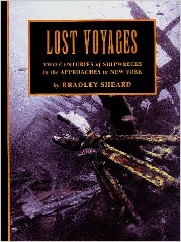 Lost Voyages : Two Centuries of Shipwrecks in the Approaches to New York. First Edition