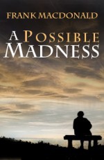 Image for A Possible Madness : A novel.  First Edition