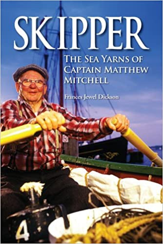Skipper : The Sea Yarns of Captain Matthew Mitchell. First Edition