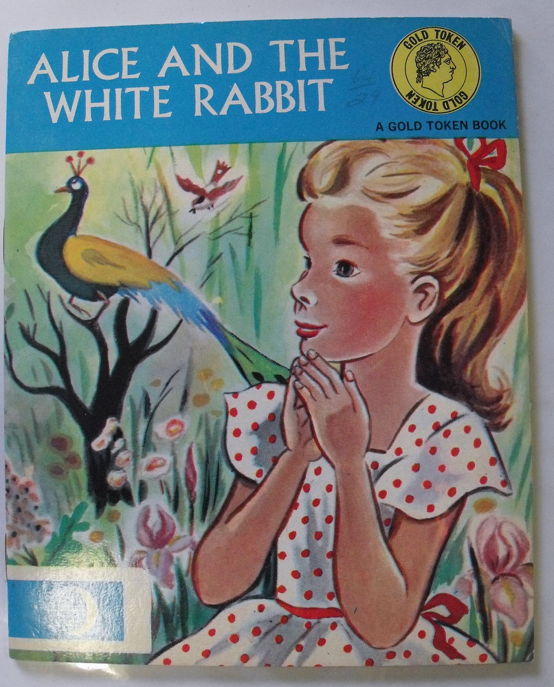 Alice and the White Rabbit. A Gold Token Book Image for Alice and the White Rabbit. A Gold Token Book